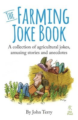 The Farming Joke Book 1