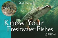 bokomslag Know Your Freshwater Fishes