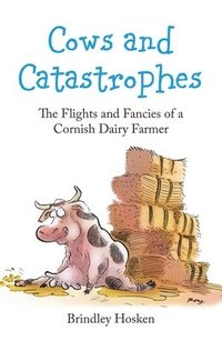 bokomslag Cows and Catastrophes