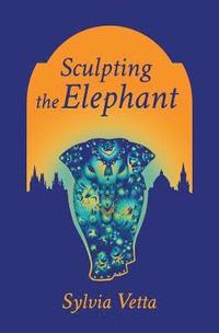 bokomslag Sculpting the Elephant