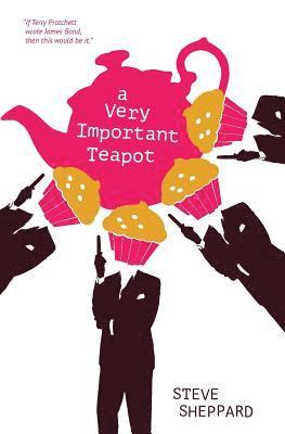 Steve Sheppard, Sheppard Steve - Very Important Teapot, Häftad