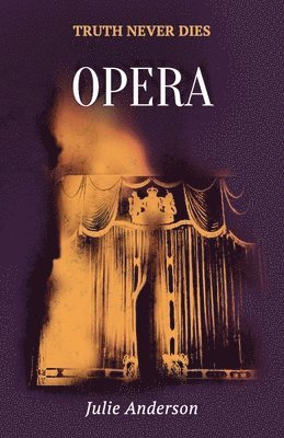 Julie Anderson - Opera, Häftad