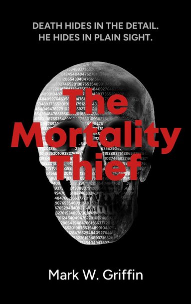 Mark W. Griffin - Mortality Thief, Häftad