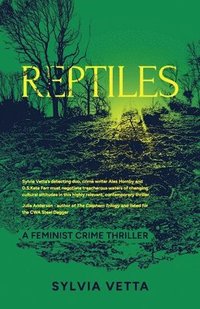 bokomslag Reptiles: A Feminist Crime Thriller