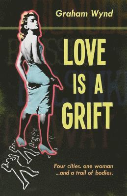 Love is a Grift 1