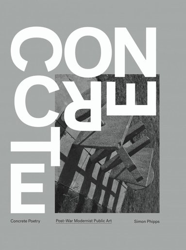 Simon Phipps - Concrete Poetry, Inbunden