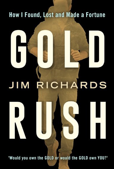 Jim Richards - Gold Rush, Häftad
