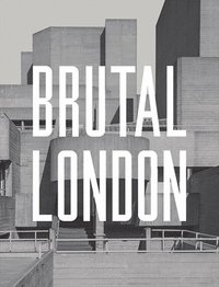 bokomslag Brutal London