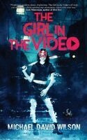Michael David Wilson - The Girl in the Video, Häftad