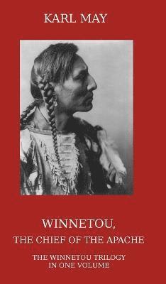 Winnetou, the Chief of the Apache 1