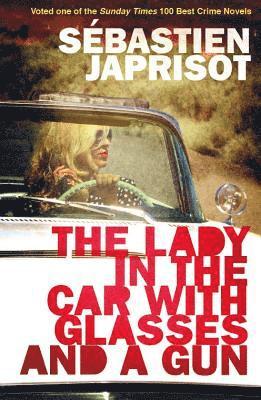 The Lady in the Car with Glasses and a Gun 1