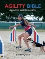 Bonnie Quick - Agility Bible, Häftad. Tillgänglighet: Lägg i varukorg