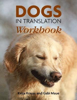 Dogs In Translation Workbook 1