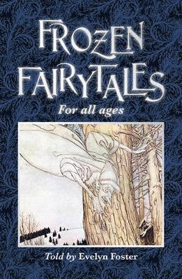 EVELYN FOSTER - FROZEN FAIRYTALES, Häftad