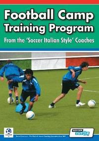 bokomslag Football Camp Training Program from the Soccer Italian Style Coaches