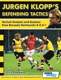 bokomslag Jurgen Klopp's Defending Tactics - Tactical Analysis and Sessions from Borussia Dortmund's 4-2-3-1