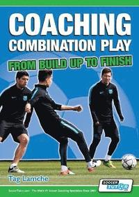 bokomslag Coaching Combination Play - From Build Up to Finish