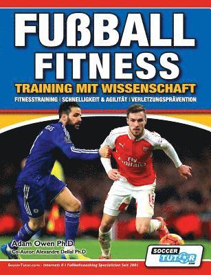 Adam Owen Ph D - Fußball Fitness Training mit Wissenschaft - Fitnesstraining - Schnelligkeit & Agilität - Verletzungsprävention, Häftad