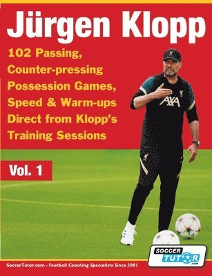 Jurgen Klopp - 102 Passing, Counter-pressing Possession Games, Speed & Warm-ups Direct from Klopp's Training Sessions 1