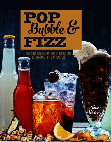 Tove Nilsson - Pop, Bubble & Fizz, Inbunden