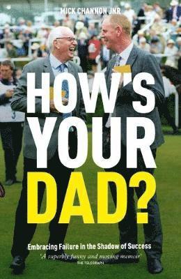 Mick Channon - How's Your Dad?, Häftad
