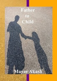 bokomslag Father to Child