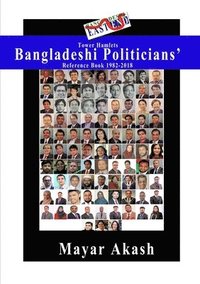 bokomslag Tower Hamlets Bangladeshi Politicians' Reference Book 1982-2018