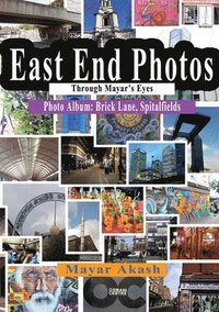 bokomslag East End Photos Through Mayar's Eyes - Brick Lane, Spitalfields