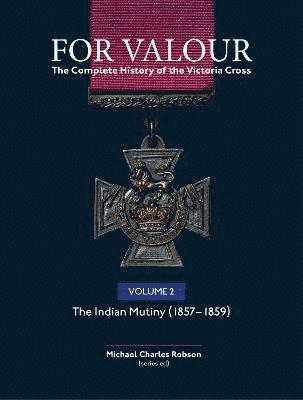 bokomslag For Valour The Complete History of The Victoria Cross Volume Two