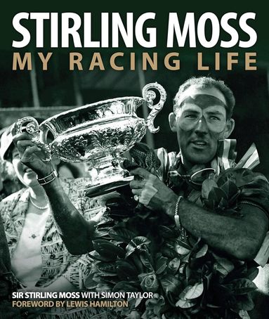 Moss Stirling, Simon Taylor - Stirling Moss, Inbunden