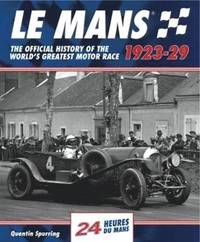 bokomslag Le Mans: The Official History 1923-29