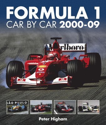 Peter Higham - Formula 1 Car By Car 2000 - 09, Inbunden