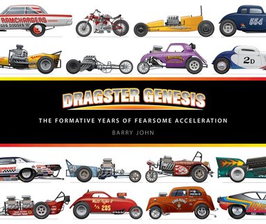 Barry John - Dragster Genesis, Inbunden