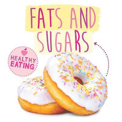 Fats and Sugars 1