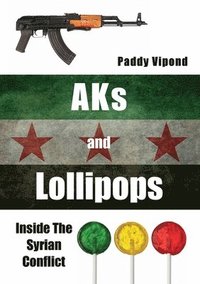 bokomslag AKs and Lollipops