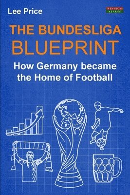 The Bundesliga Blueprint 1