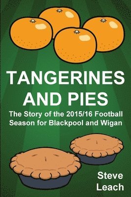 bokomslag Tangerines and Pies