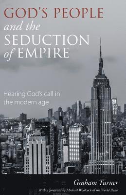 Graham Turner - God's People and the Seduction of Empire, Häftad