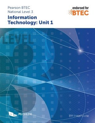bokomslag Pearson BTEC Level 3 in Information Technology: Unit 1