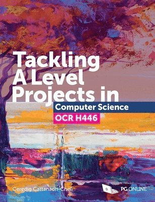 Tackling A Level Projects in Computer Science OCR H446 1