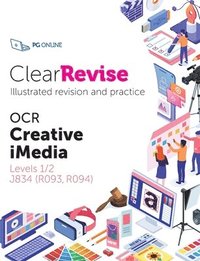 bokomslag ClearRevise OCR Creative iMedia Levels 1/2 J834