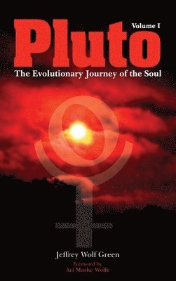 bokomslag Pluto: The Evolutionary Journey of the Soul, Volume 1