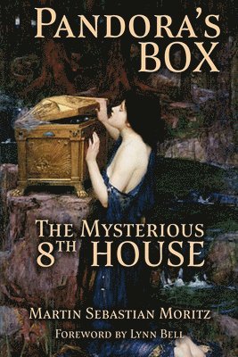 Pandora's Box: The Mysterious 8th House 1