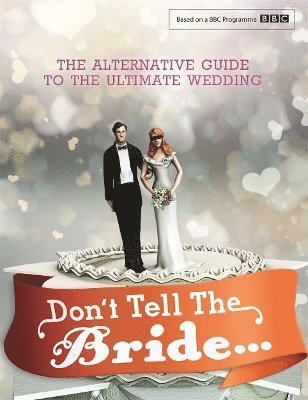 Don't Tell The Bride 1