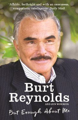 Burt Reynolds - But Enough About Me, Häftad