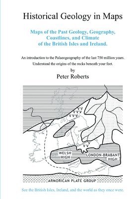 Peter Roberts - Historical Geology in Maps, Häftad
