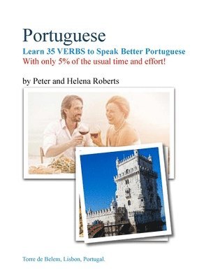 Peter Roberts, Helena Roberts - PORTUGUESE - Learn 35 Verbs to speak Better Portuguese, Häftad