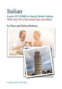 bokomslag ITALIAN - Learn 35 VERBS to speak Better Italian