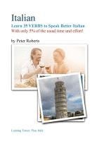 bokomslag Italian - Learn 35 Verbs to Speak Better Italian.