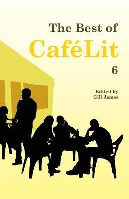 Gill James - Best of CaféLit 6, Häftad